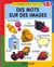 Je connais deja tout ca ! des mots sur des images