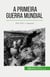 A Primeira Guerra Mundial (Volume 2) : 1915-1917, o impasse