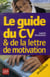 Guide du cv & de la lettre de motivation