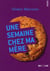 Une semaine chez ma mère
