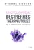 Encyclopédie des pierres thérapeutiques - de A (agate) à Z (zoïsite)