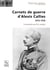 Carnets de guerre d'Alexis Callies 1914-1918