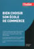 BIEN CHOISIR SON ECOLE DE COMMERCE