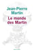 Le monde des Martin
