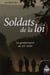 Soldats de la loi - la gendarmerie au XX siècle