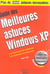 Guide des meilleures astuces windows xp (2e edition)