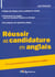 Réussir sa candidature en anglais : Et si nous poursuivons cet entretien en anglais !