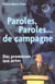 Paoles paroles... de campagne - des promesses aux actes