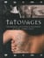 Tatouages - techniques anciennes & modernes & leurs symboliques