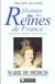 Histoire des reines de France - Marie de Médicis