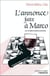 L'annonce faite à Marco - ou à l'aube et sans couronne
