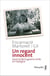 Un regard innocent - journal de la guerre civile en Espagne