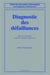 Diagnostic des défaillances : théorie et pratique pour les systèmes industriels