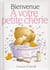Bienvenue A Votre Petite Cherie
