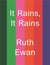 It rains, it rains