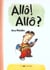 Allo ! allo