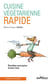 Cuisine vegetarienne rapide t.19