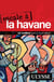 Escale à : la Havane (édition 2017)