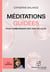 Méditations guidées : Pour communiquer avec ses cellules