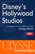 Disney's hollywood studios - chapitre tiré du guide ulysse « disney world »