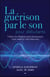 La guérison par le son pour débutants - utiliser la vibration pour harmoniser votre santé et votre bien-être