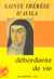Sainte therese d'avila - debordante de vie