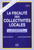 La fiscalite des collectivites locales en 127 questions et 30 fiches par secteur