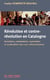 Révolution et contre-révolution en Catalogne : Socialistes, communistes, anarchistes et syndicalistes face aux collectivisations