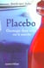 Placebo - chronique d'une mise sur le marche