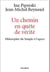 Un chemin en quête de vérité - philosopher du temple à l'agora