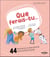 Que ferais-tu... : 44 situations qui te feront réflechir - Amusons-nous à découvrir comment réagir dans des situations difficiles du quotidien