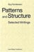Patterns and structure selected writings 1973-2008