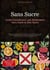 Sans Sucre: Guide Complet pour une Alimentation Sans Sucre et Zéro Sucre : Découvrez comment manger sans sucre au quotidien, avec des conseils pratiques pour vivre sans sucre et des stratégies de régime sans sucre pour une meilleure santé