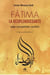 Fatima - la resplendissante - une exception cachée