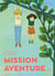 Mission aventure