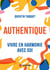 Authentique : Vivre en harmonie avec soi