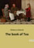 The book of Tea : The Aesthetic and Philosophical Dimensions of Tea Culture