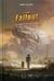 La saga fallout - histoire d'une mutation