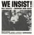 We Insist
