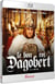 Le Bon roi Dagobert