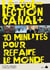 Collection Canal + : 10 minutes pour refaire le monde