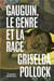 Gaugin, le genre et la race