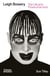 Leigh Bowery : The Life and Times of an Icon