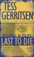 Last to die