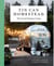 Tin can homestead - the art of airstream living