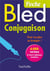 Bled : conjugaison