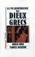 La Vie quotidienne des dieux grecs