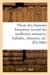 Fleurs des chansons francaises, recueil des meilleures romances, ballades, chansons, etc. (ed.1866)