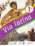 Via latina : latin - 1re option LCA et spécialité LLCA - livre élève (édition 2020)