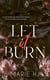Let it burn